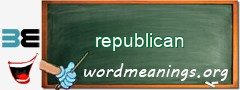 WordMeaning blackboard for republican